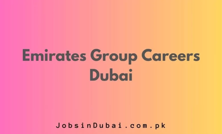 Emirates Group Careers Dubai