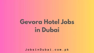 Gevora Hotel Jobs in Dubai