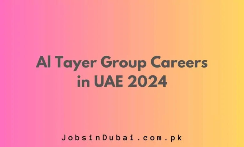 Al Tayer Group Careers in UAE