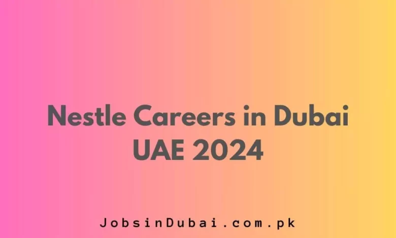 Nestle Careers in Dubai UAE 