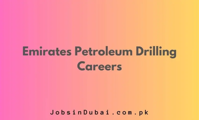 Emirates Petroleum Drilling Careers