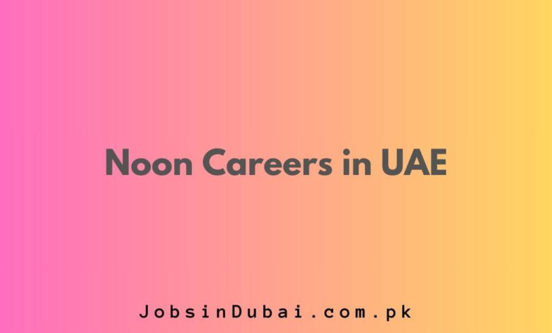 Noon Careers in UAE