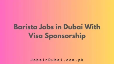 Barista Jobs in Dubai With Visa Sponsorship