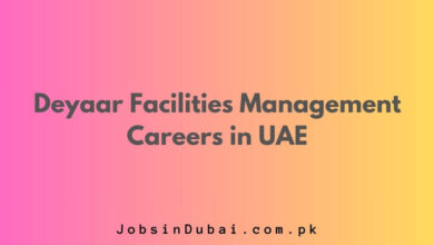 Deyaar Facilities Management Careers in UAE