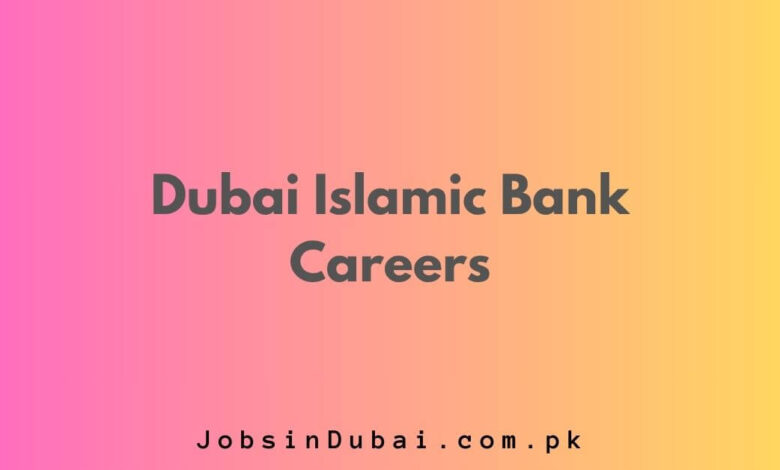 Dubai Islamic Bank Careers