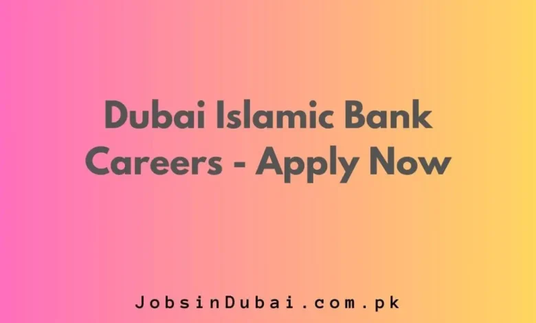 Dubai Islamic Bank Careers