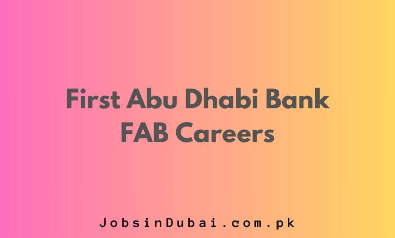 First Abu Dhabi Bank FAB Careers