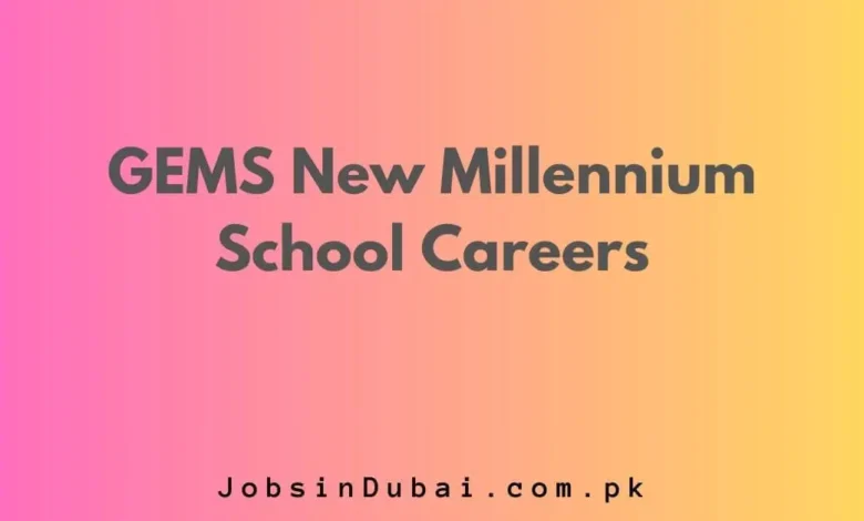 GEMS New Millennium School Careers