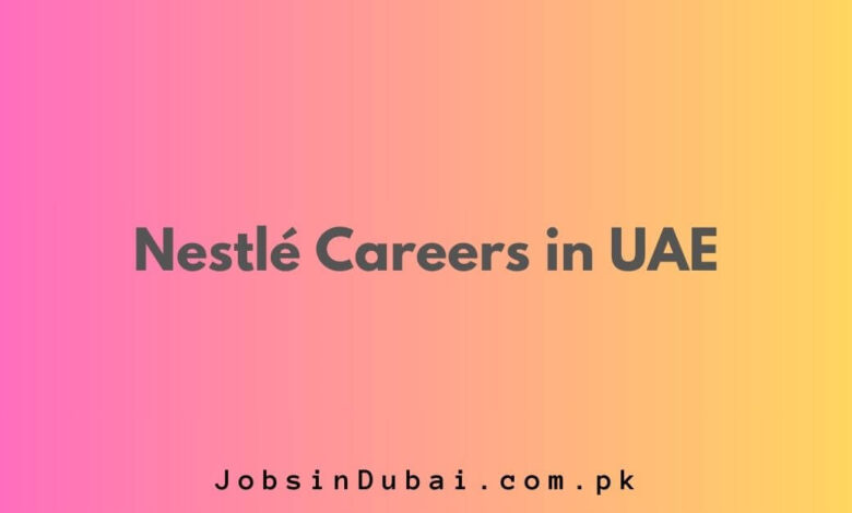 Nestlé Careers in UAE