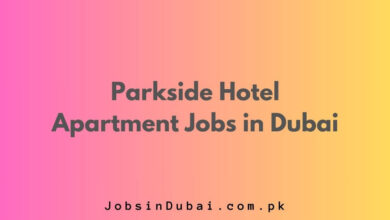 Parkside Hotel Apartment Jobs in Dubai