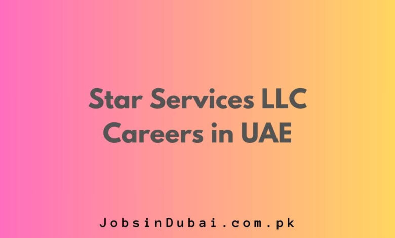 Star Services LLC Careers in UAE
