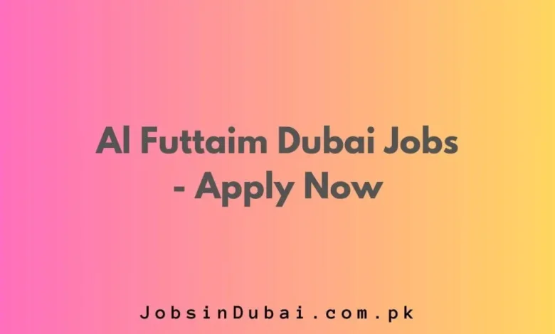 Al Futtaim Dubai Jobs