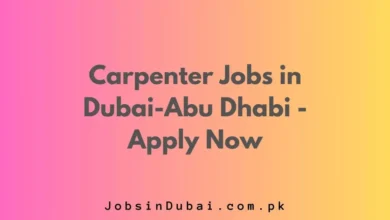 Carpenter Jobs in Dubai-Abu Dhabi