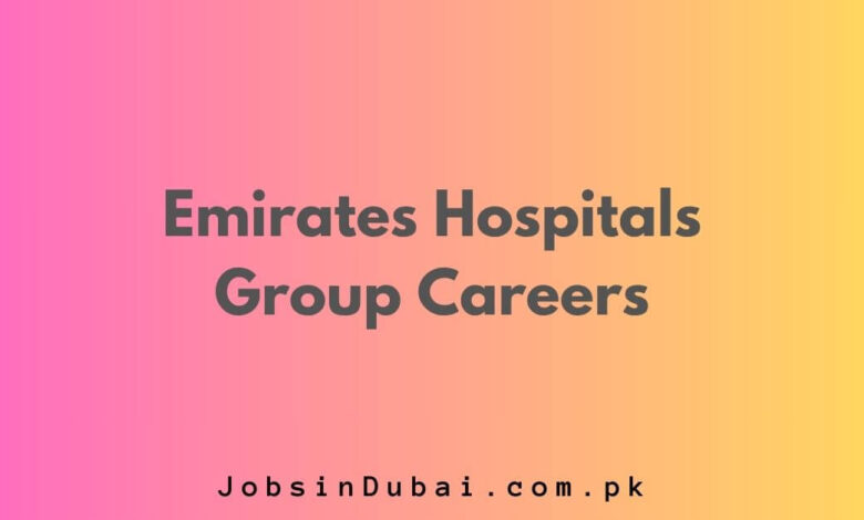 Emirates Hospitals Group Careers