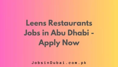 Leens Restaurants Jobs in Abu Dhabi