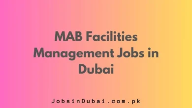 MAB Facilities Management Jobs in Dubai