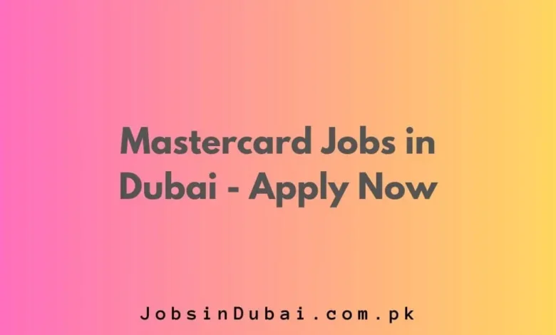 Mastercard Jobs in Dubai