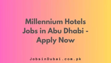 Millennium Hotels Jobs in Abu Dhabi