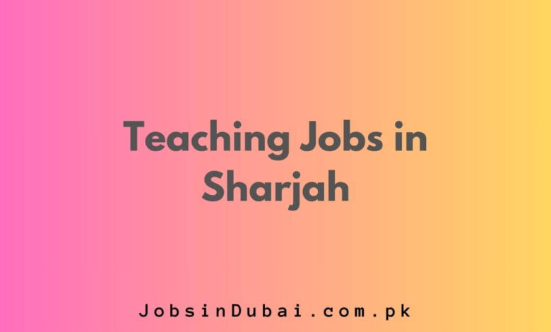 Teaching Jobs in Sharjah