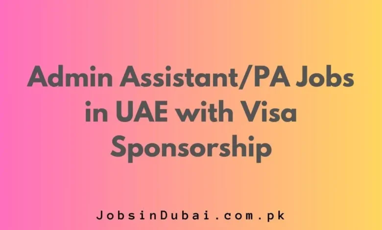 Admin AssistantPA Jobs in UAE