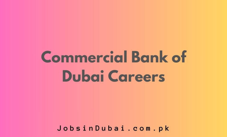 Commercial Bank of Dubai Careers