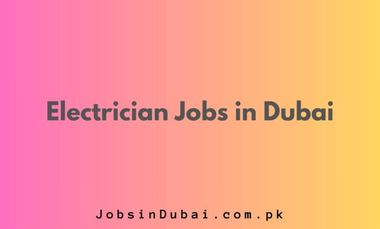 Electrician Jobs in Dubai