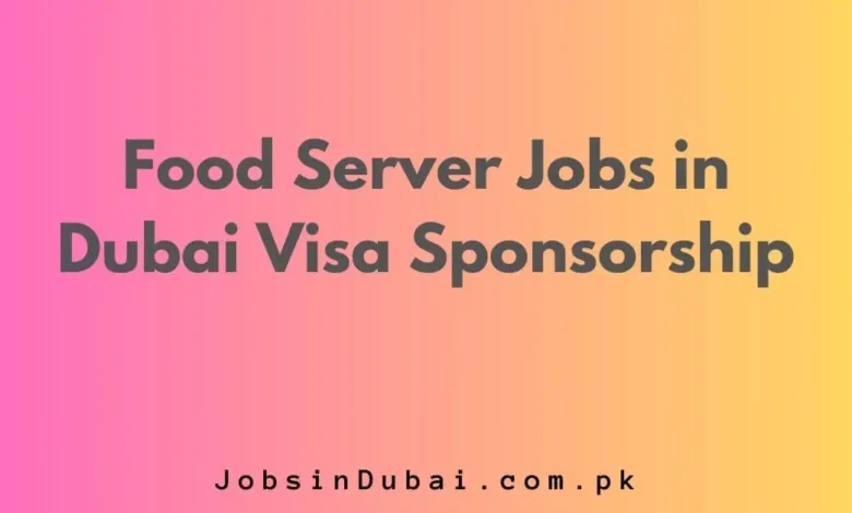 Food Server Jobs in Dubai