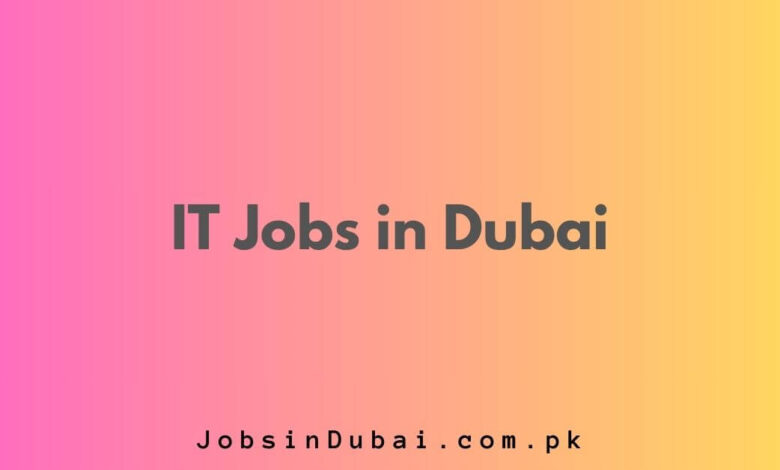 IT Jobs in Dubai