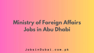 Ministry of Foreign Affairs Jobs in Abu Dhabi