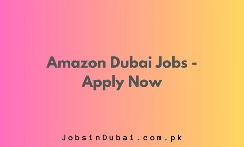 Amazon Dubai Jobs