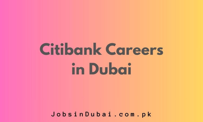 Citibank Careers in Dubai