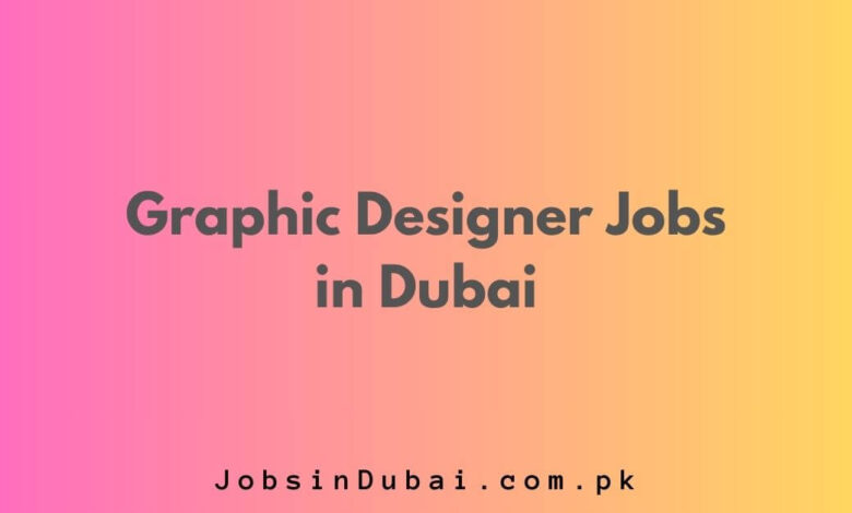 Graphic Designer Jobs in Dubai