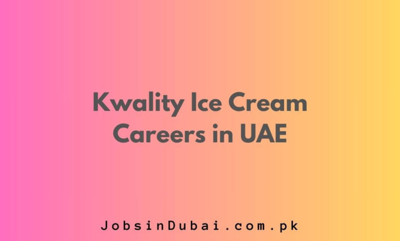 Kwality Ice Cream Careers in UAE