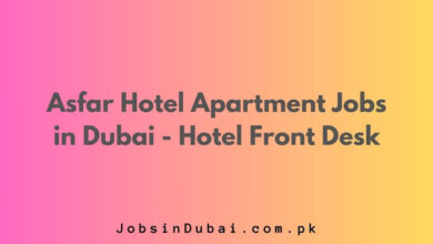 Asfar Hotel Apartment Jobs in Dubai - Hotel Front Desk