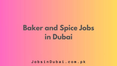 Baker and Spice Jobs in Dubai