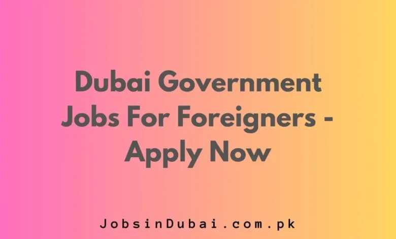 Dubai Government Jobs