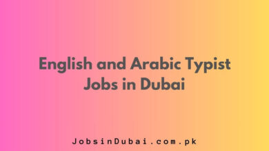 English and Arabic Typist Jobs in Dubai