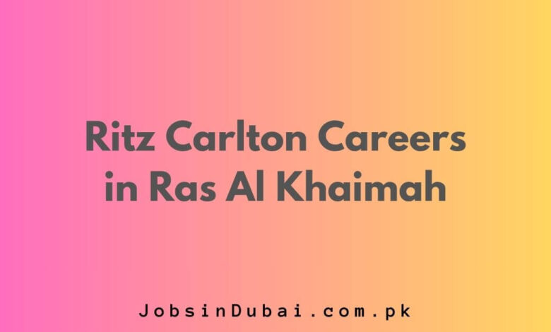 Ritz Carlton Careers in Ras Al Khaimah