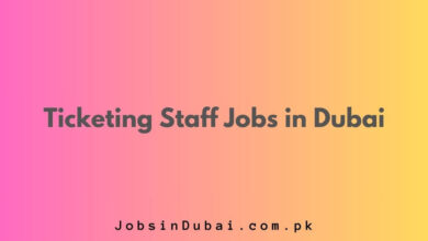 Ticketing Staff Jobs in Dubai