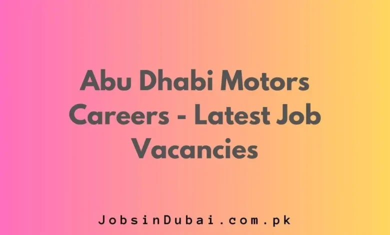 Abu Dhabi Motors Careers