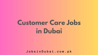 Customer Care Jobs in Dubai