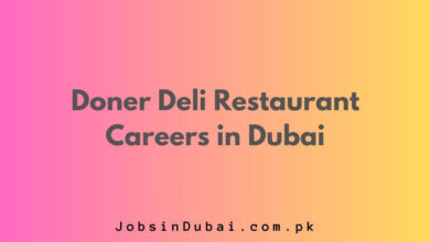 Doner Deli Restaurant Careers in Dubai