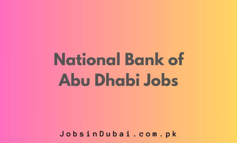 National Bank of Abu Dhabi Jobs