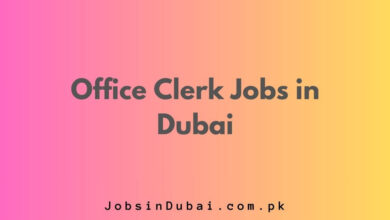 Office Clerk Jobs in Dubai