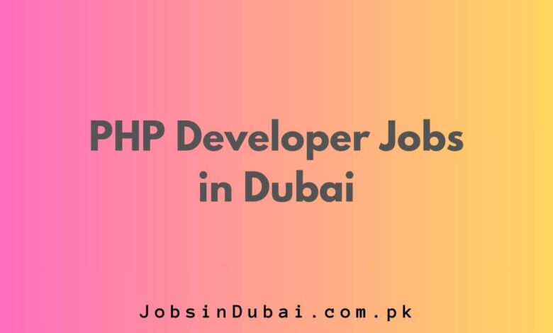 PHP Developer Jobs in Dubai