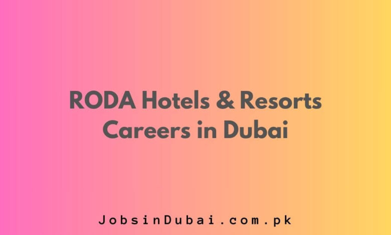 RODA Hotels & Resorts Careers in Dubai