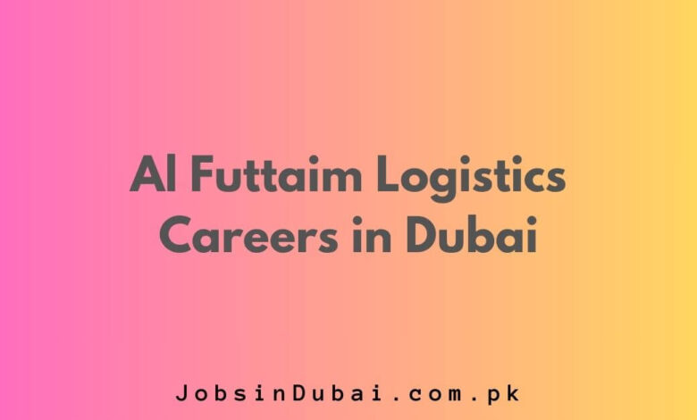 Al Futtaim Logistics Careers in Dubai