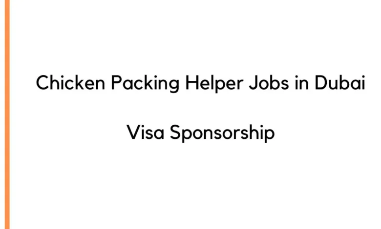 Chicken Packing Helper Jobs in Dubai