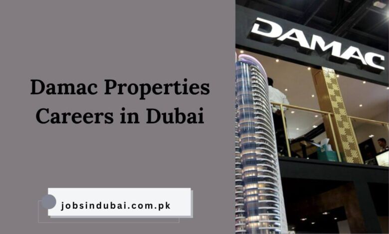 Damac Properties Careers in Dubai