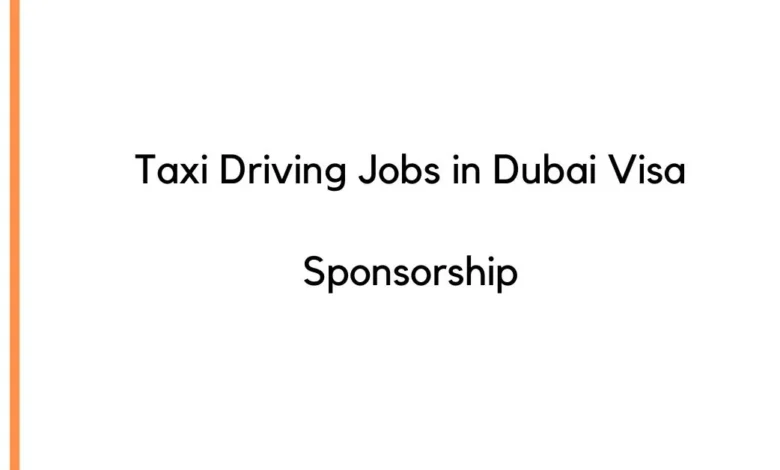 Taxi Driving Jobs in Dubai